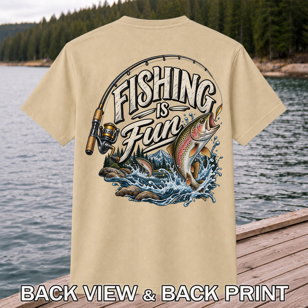 Fishing Is Fun Rainbow Trout and Mountain Graphic T-Shirt | Back Print