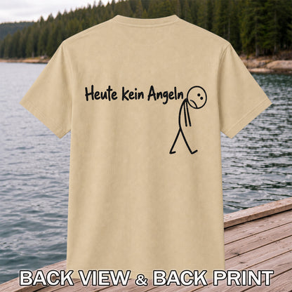 Heute Kein Angeln Funny Fishing Graphic T-Shirt | Back Print