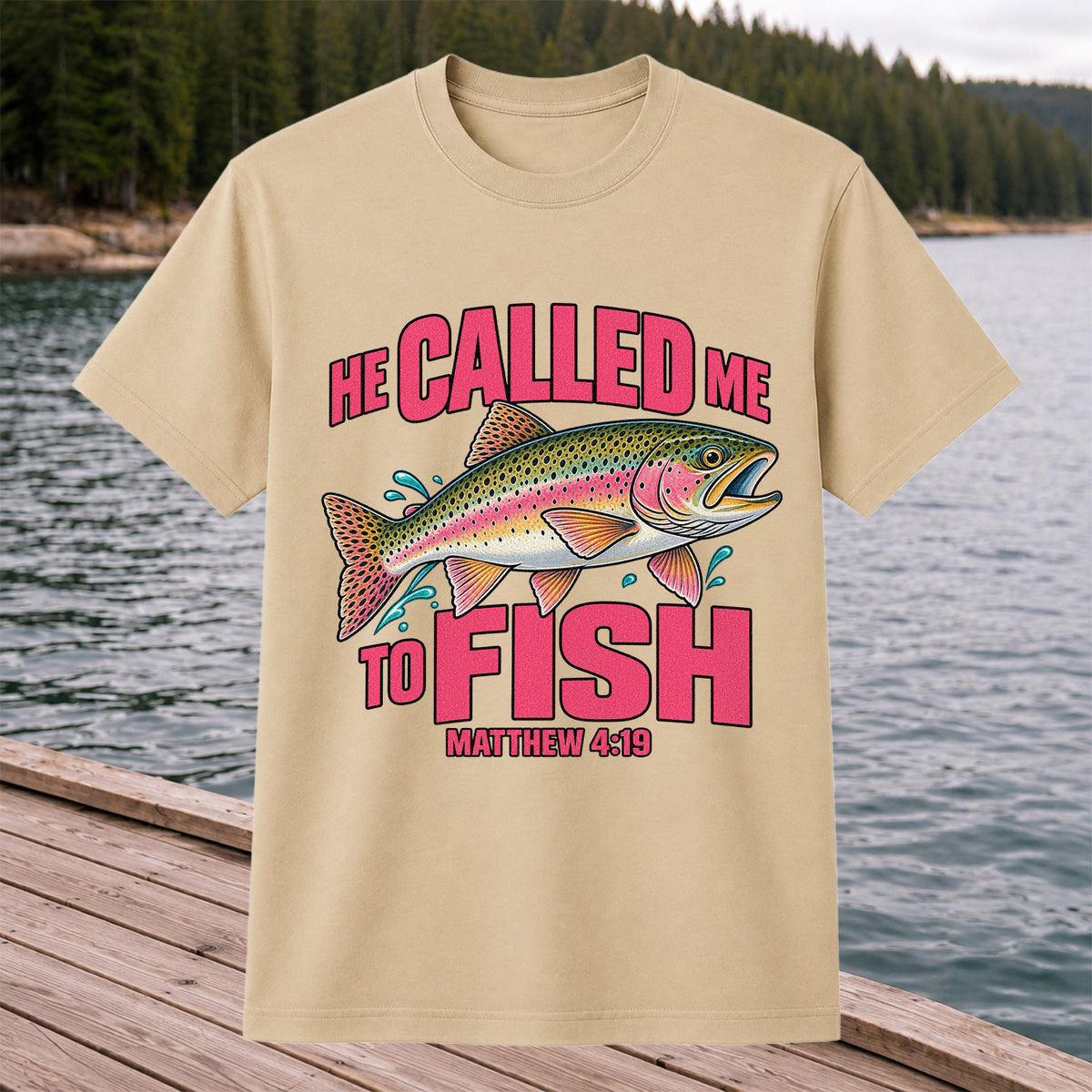 He Called Me to Fish Matthew 4:19 Rainbow Trout Christian Fishing T-Shirt