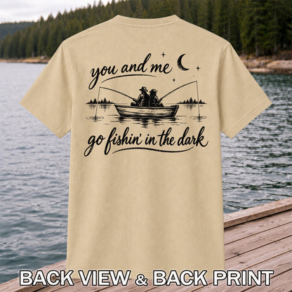 You and Me Go Fishin' in the Dark Couple in a Boat Fishing T-Shirt | Back Print