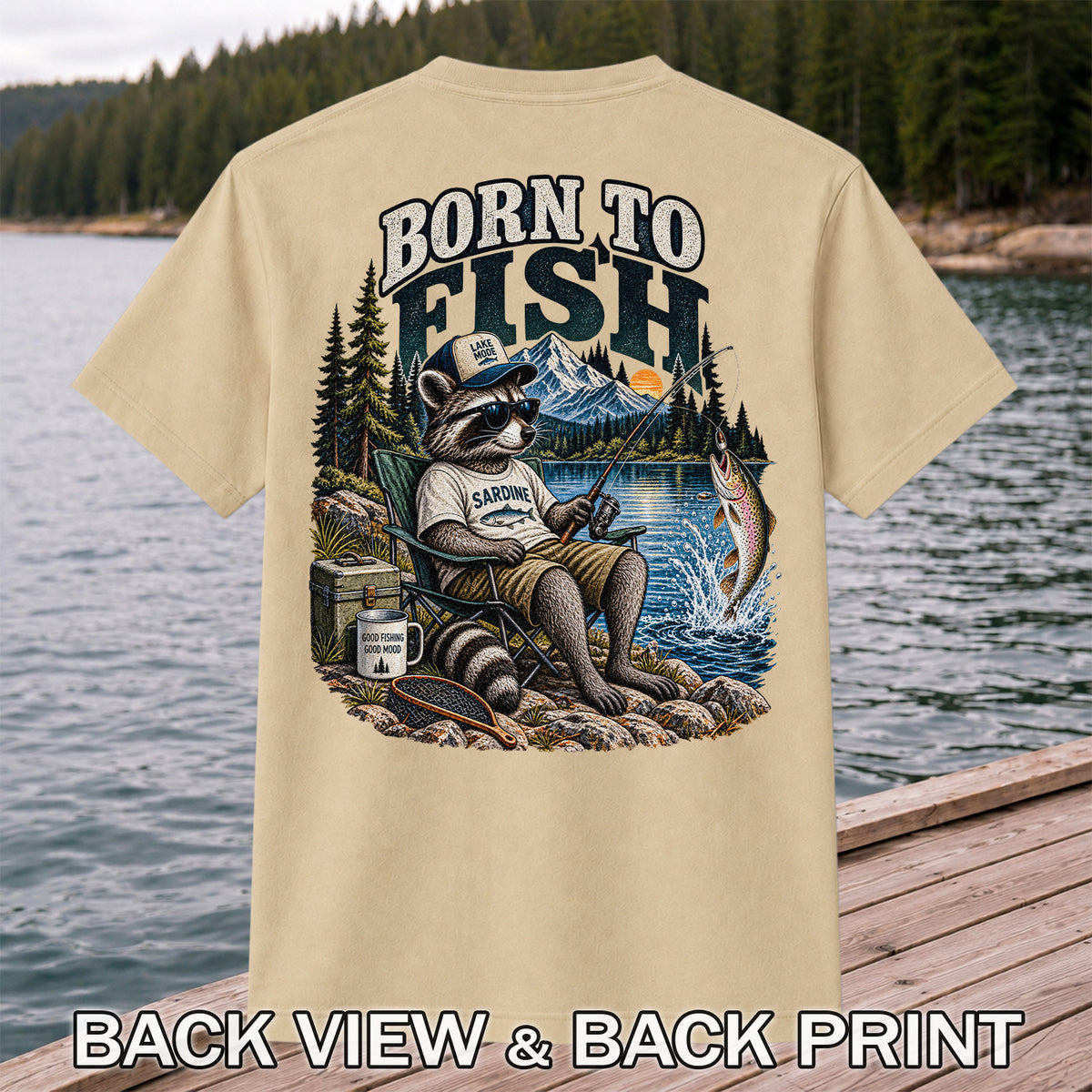 Born to Fish Raccoon in Sunglasses Lake Fishing T-Shirt | Back Print