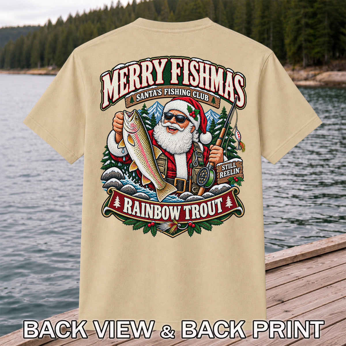 Merry Fishmas Santa's Fishing Club Still Reelin' Rainbow Trout Christmas T-Shirt | Back Print