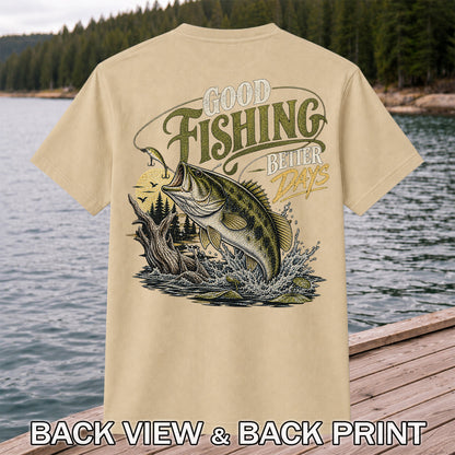 Good Fishing Better Days Largemouth Bass Graphic T-Shirt | Back Print