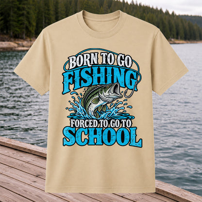 Born to Go Fishing Forced to Go to School Bass T-Shirt
