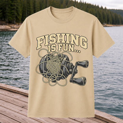 Fishing Is Fun Tangled Baitcasting Reel Funny Fishing T-Shirt