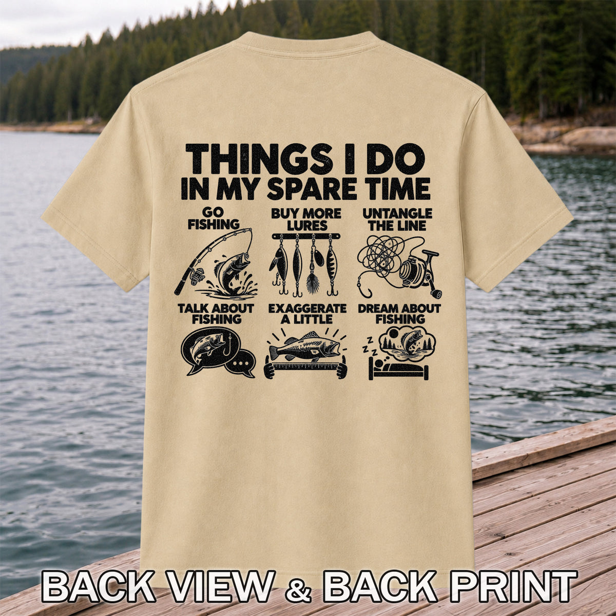 Things I Do in My Spare Time Funny Fishing Graphic T-Shirt | Back Print
