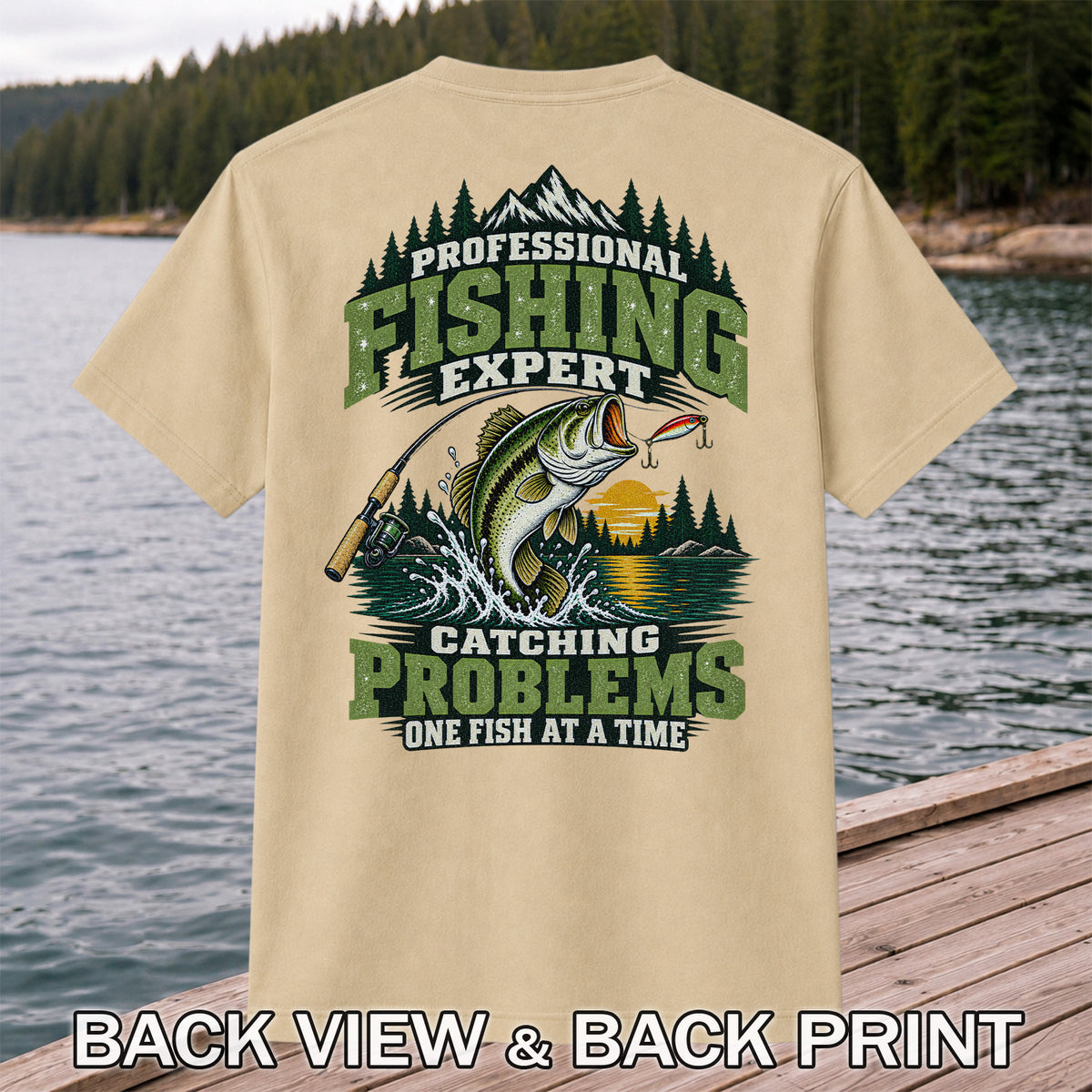 Professional Fishing Expert Catching Problems One Fish at a Time Bass T-Shirt | Back Print