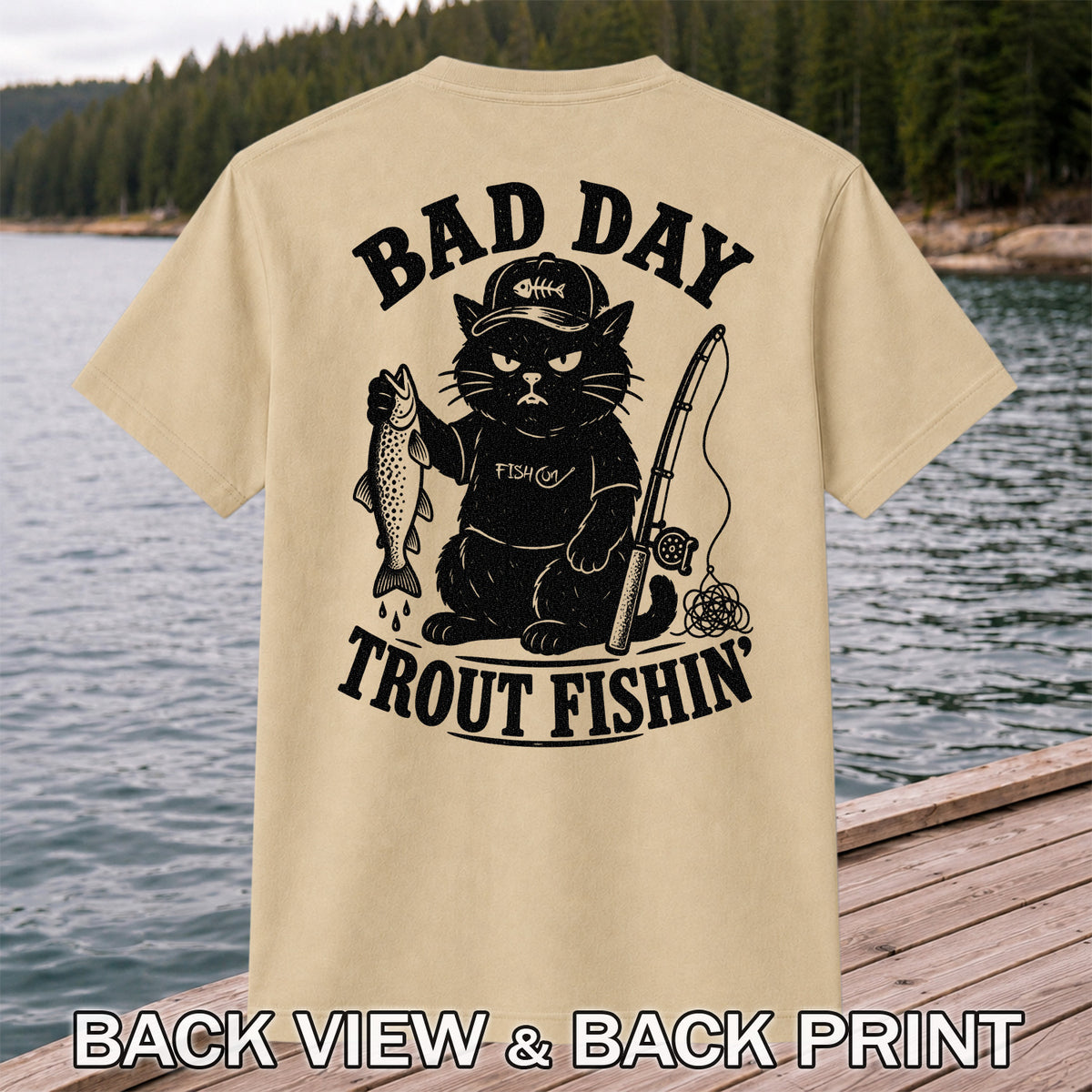 Bad Day Trout Fishin' Fish On Grumpy Black Cat Fishing T-Shirt | Back Print