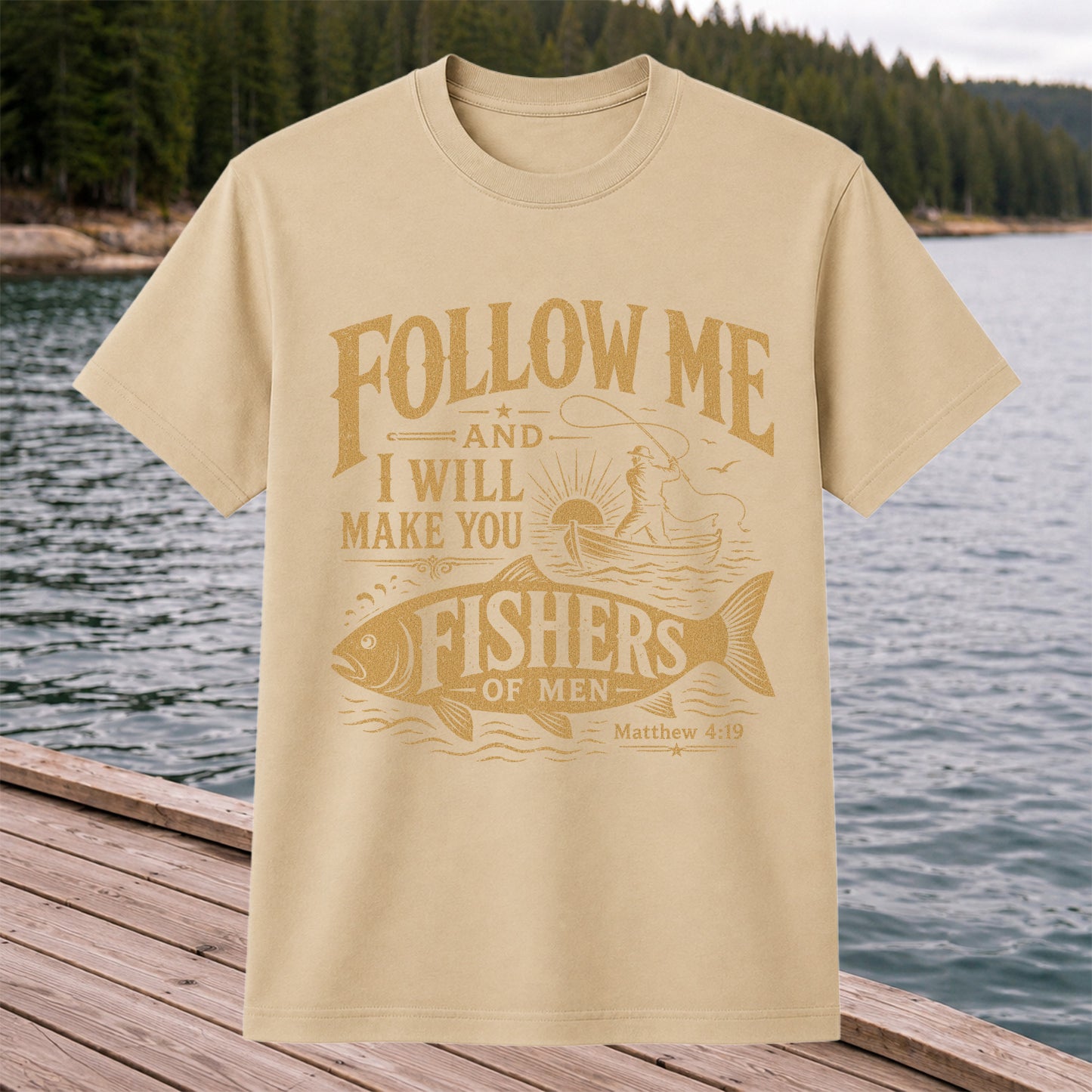 Follow Me and I Will Make You Fishers of Men Matthew 4:19 Christian Fishing T-Shirt