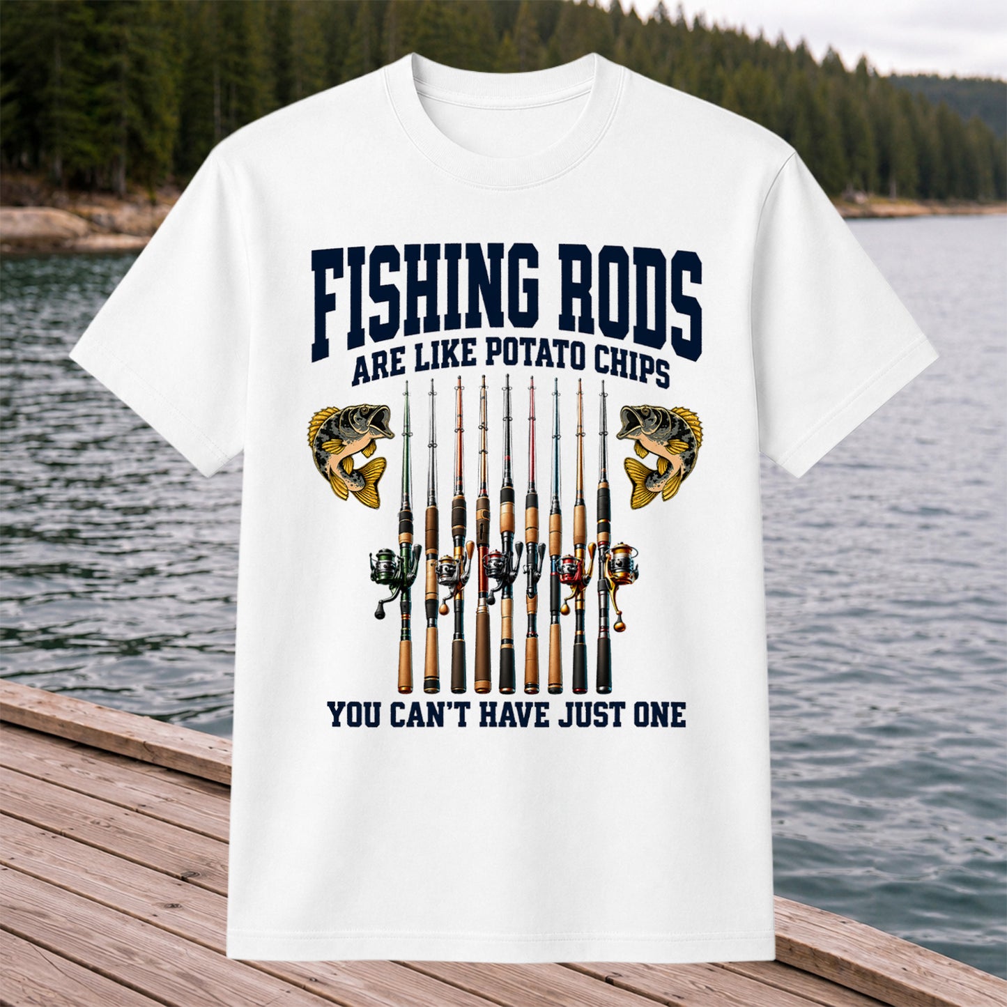 Fishing Rods Are Like Potato Chips Shirt