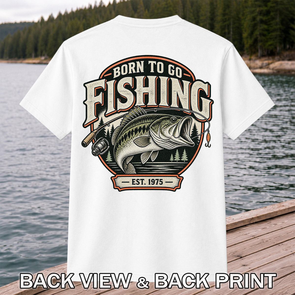 Born to Go Fishing Est. 1975 Vintage Bass Graphic T-Shirt | Back Print