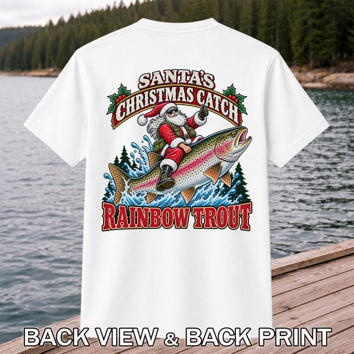 Santa's Christmas Catch Rainbow Trout Fishing T-Shirt | Back Print