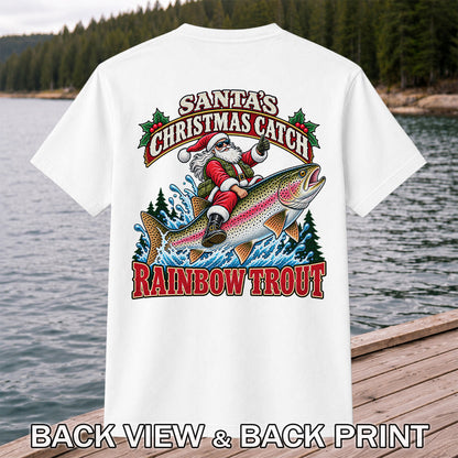 Santa's Christmas Catch Rainbow Trout Fishing T-Shirt | Back Print