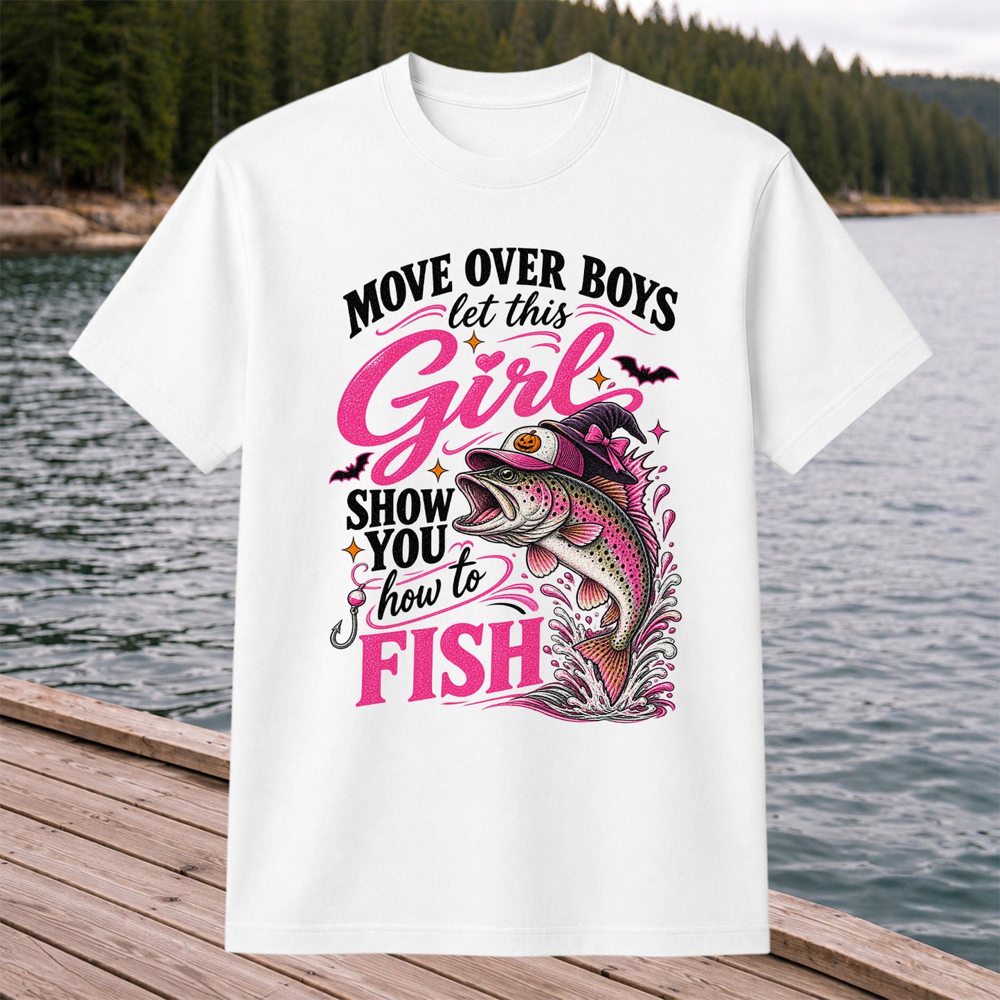 Move Over Boys Let This Girl Show You How to Fish Trout T-Shirt