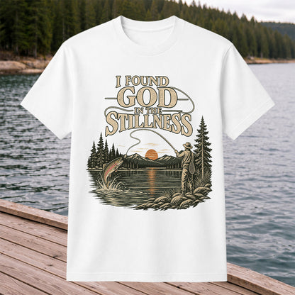 I Found God in the Stillness Trout Fly Fishing Sunset T-Shirt