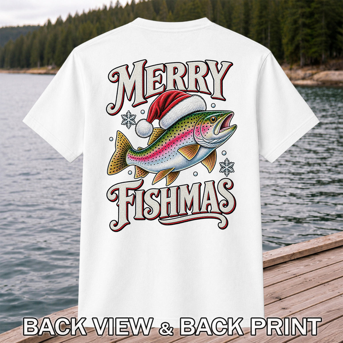 Merry Fishmas Rainbow Trout in a Santa Hat Christmas Fishing T-Shirt | Back Print