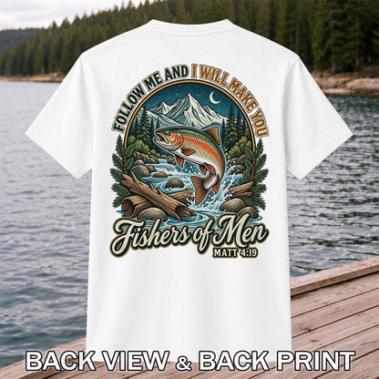 Follow Me and I Will Make You Fishers of Men Matt 4:19 Rainbow Trout Mountain River Fishing T-Shirt | Back Print