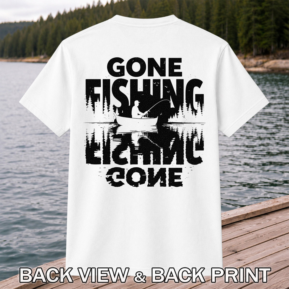 Gone Fishing Lake Adventure Angler Graphic T-Shirt | Back Print