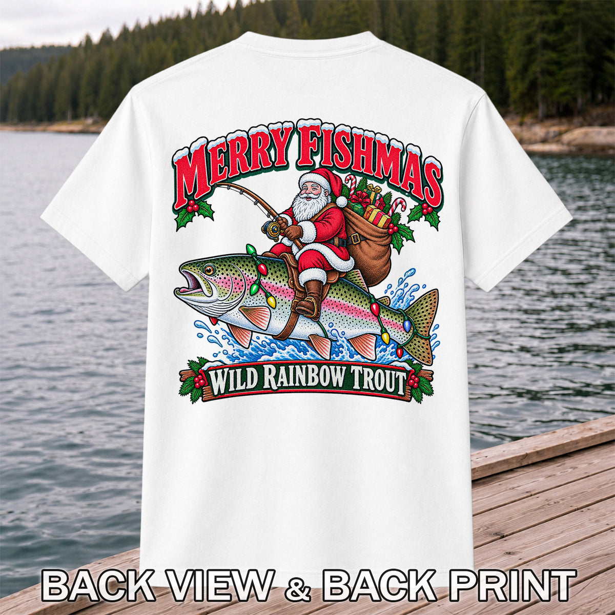 Merry Fishmas Santa Riding a Wild Rainbow Trout Christmas Fishing T-Shirt | Back Print