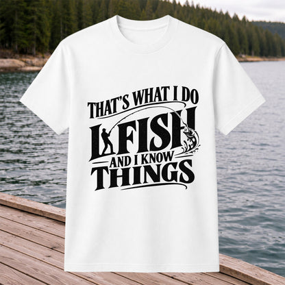 That's What I Do I Fish Funny Fishing T-Shirt