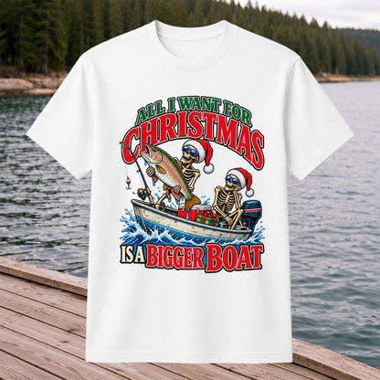All I Want for Christmas Is a Bigger Boat Skeleton Rainbow Trout Fishing T-Shirt