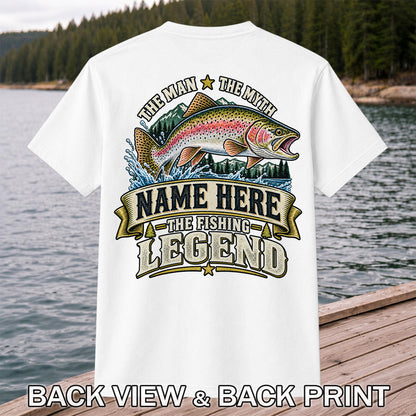 Personalized The Man The Myth The Fishing Legend Rainbow Trout T-Shirt | Back Print