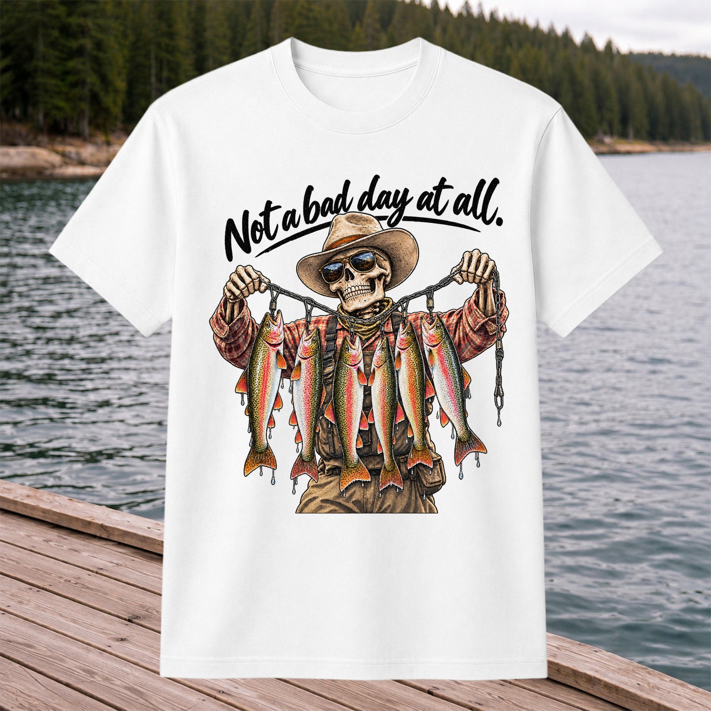 Not a Bad Day at All Skeleton Cowboy Rainbow Trout Fishing T-Shirt