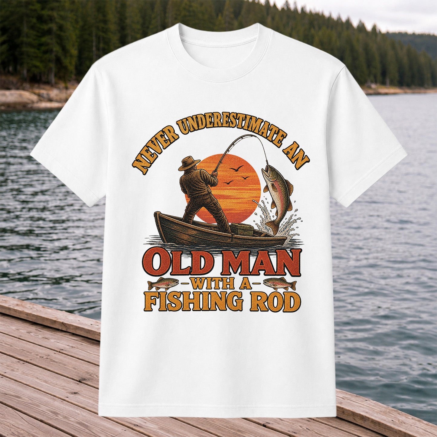 Never Underestimate an Old Man With a Fishing Rod T-Shirt