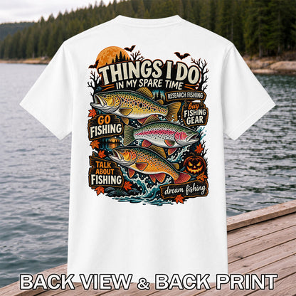 Things I Do in My Spare Time Halloween Trout Fishing T-Shirt | Back Print
