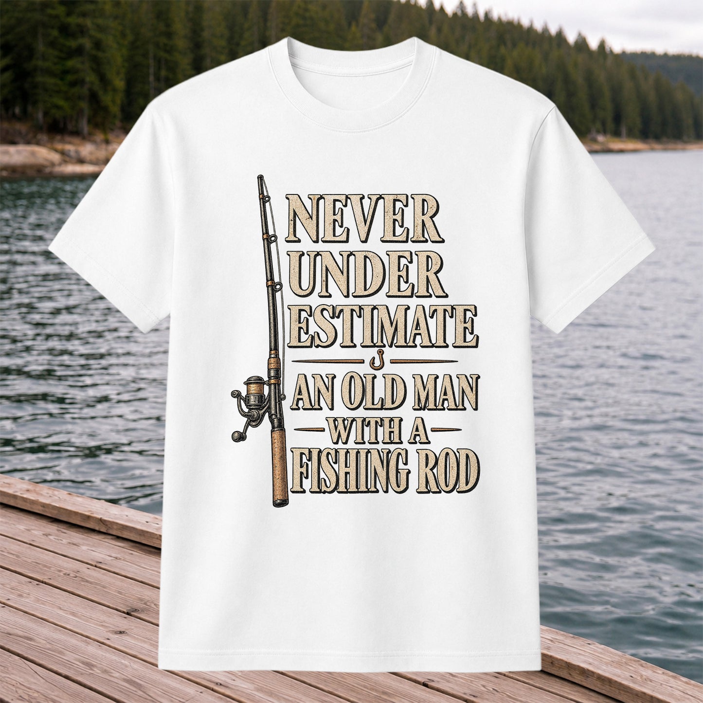 Never Underestimate an Old Man With a Fishing Rod Funny Fishing T-Shirt