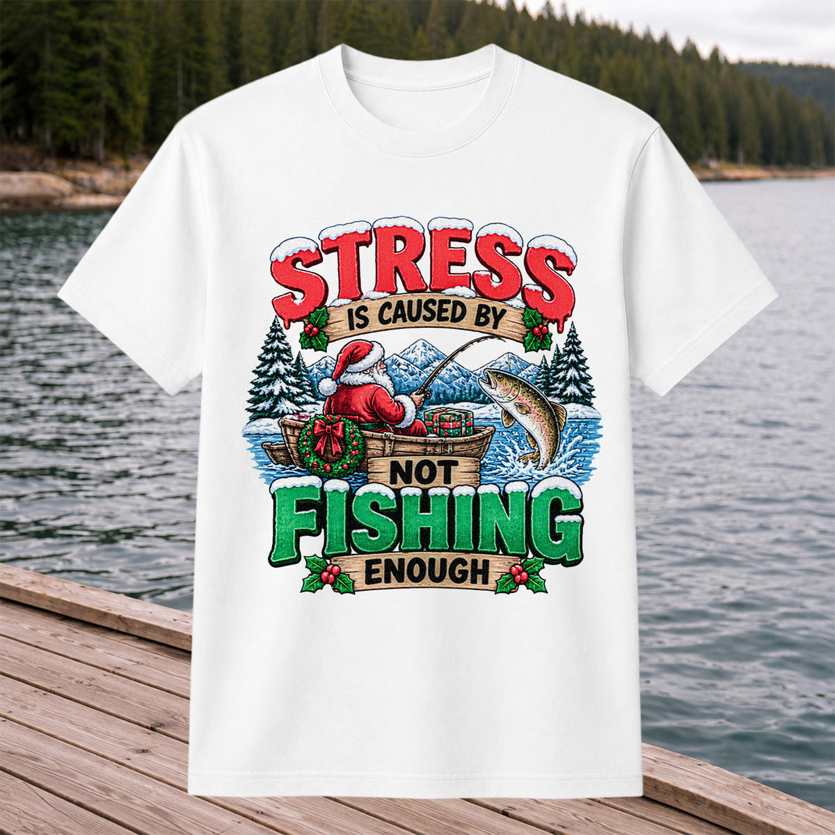 Stress Is Caused by Not Fishing Enough Santa Christmas Trout T-Shirt