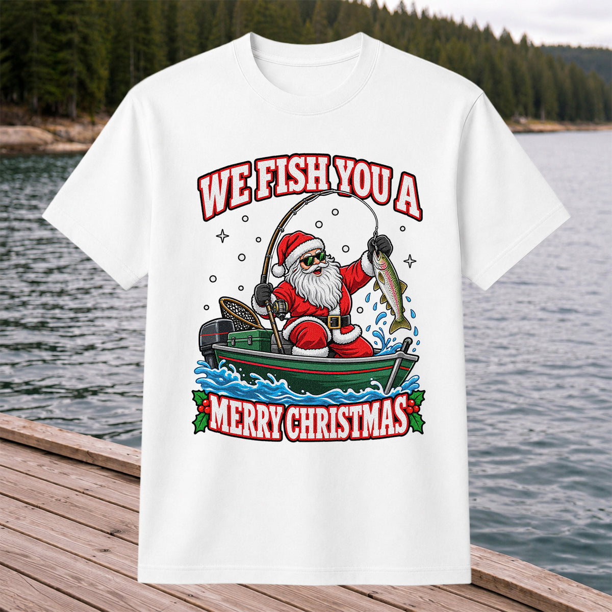 We Fish You a Merry Christmas Santa and Rainbow Trout Fishing T-Shirt