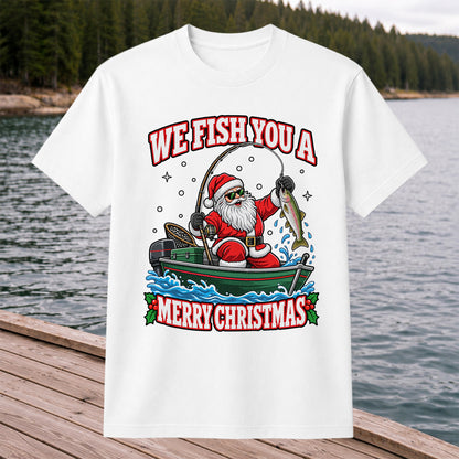 We Fish You a Merry Christmas Santa and Rainbow Trout Fishing T-Shirt