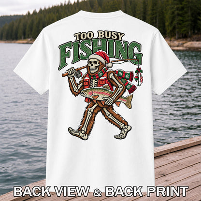 Too Busy Fishing Bigfoot Skeleton Christmas Trout T-Shirt | Back Print