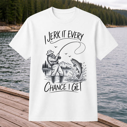 Jerk It Every Chance I Get Funny Fishing Graphic T-Shirt