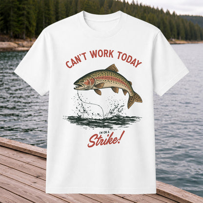 Can't Work Today Strike Rainbow Trout Vintage Fishing T-Shirt