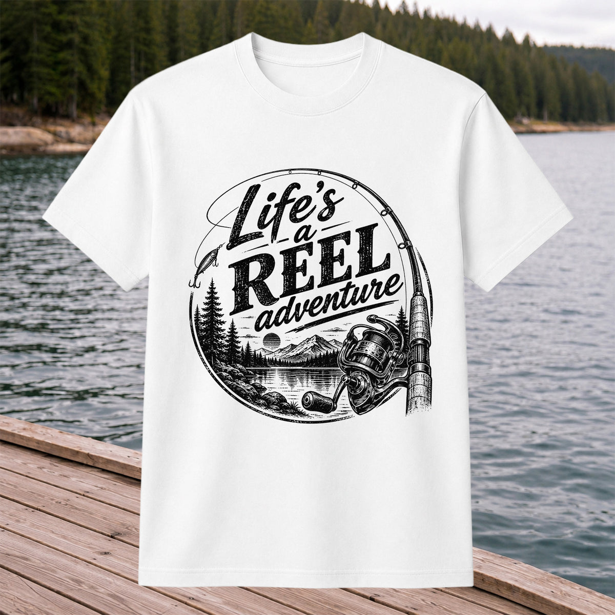 Life's a Reel Adventure Fishing Rod and Mountain Lake T-Shirt
