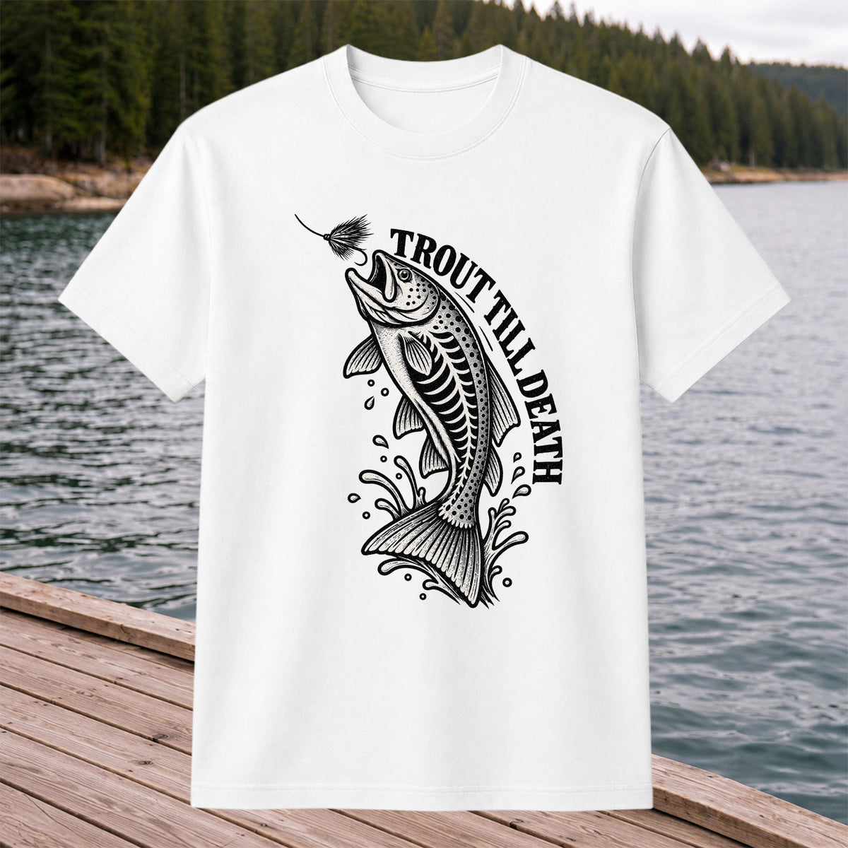 Trout Till Death Fly Fishing Graphic T-Shirt