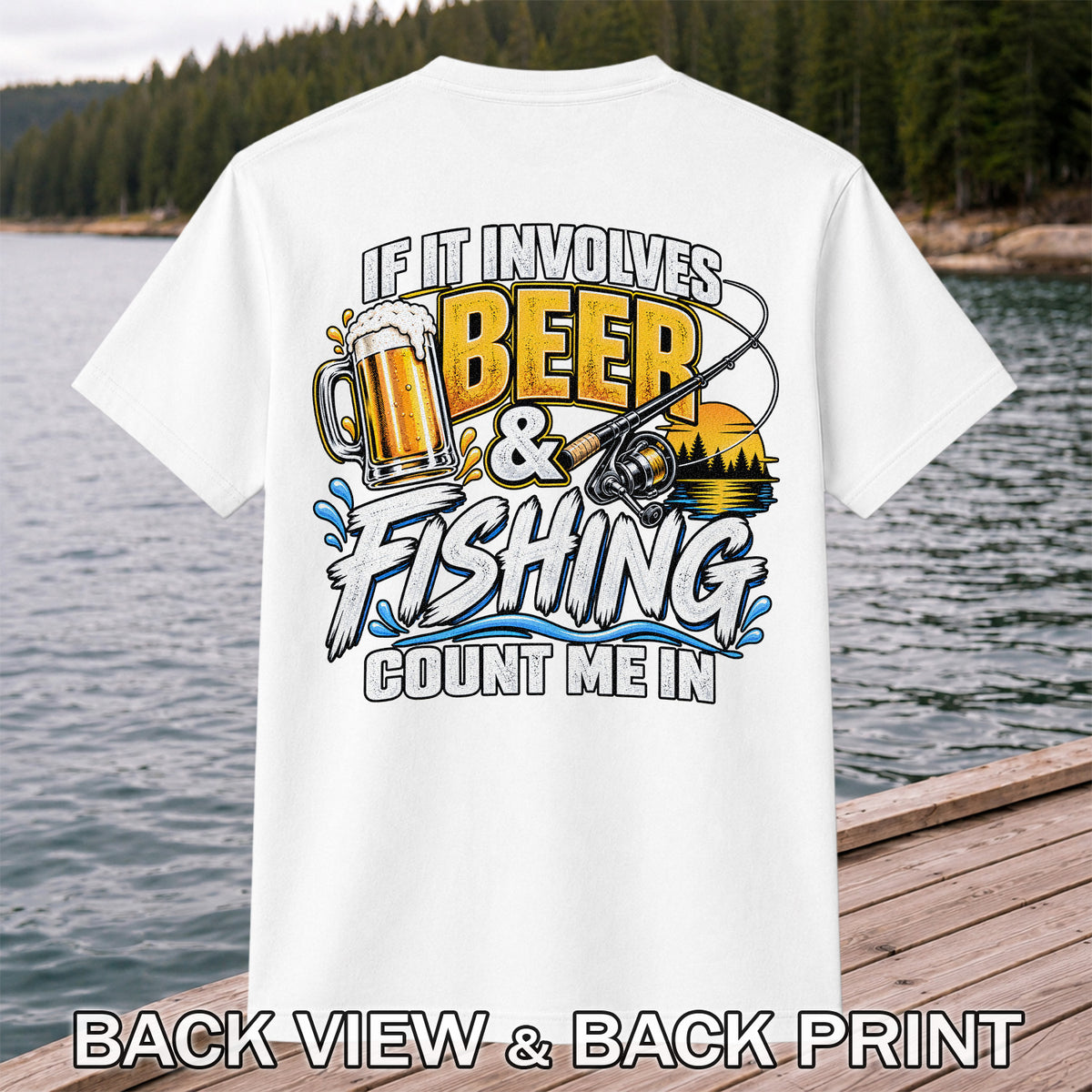 Beer and Fishing Funny Angler Graphic T-Shirt | Back Print