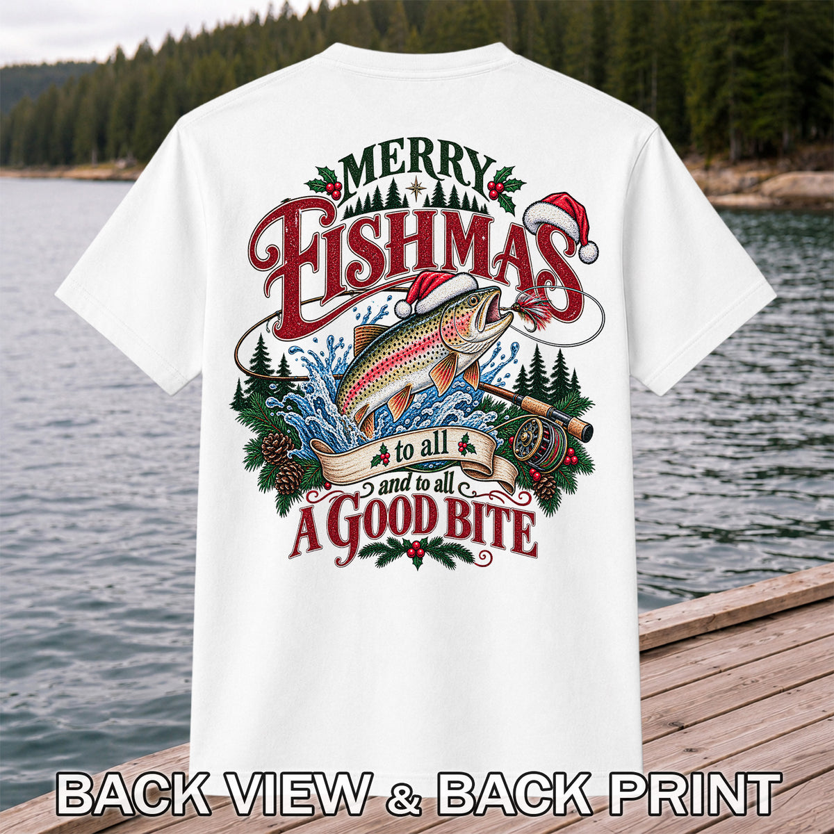 Merry Fishmas to All and to All a Good Bite Rainbow Trout T-Shirt | Back Print