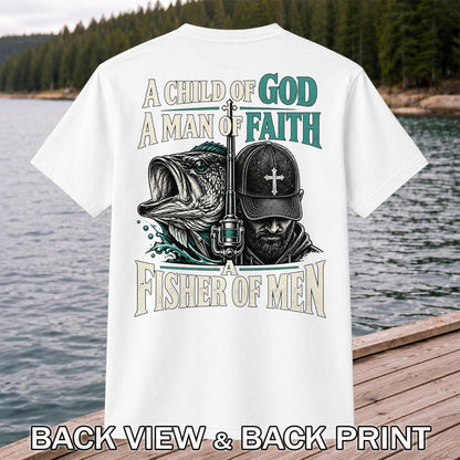 A Child of God A Man of Faith A Fisher of Men Bass Fishing T-Shirt | Back Print