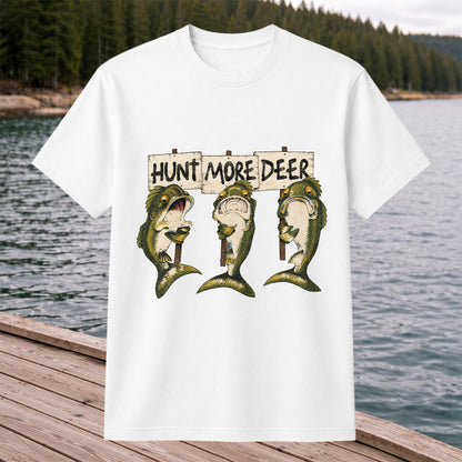 Hunt More Deer Funny Bass Fishing T Shirt