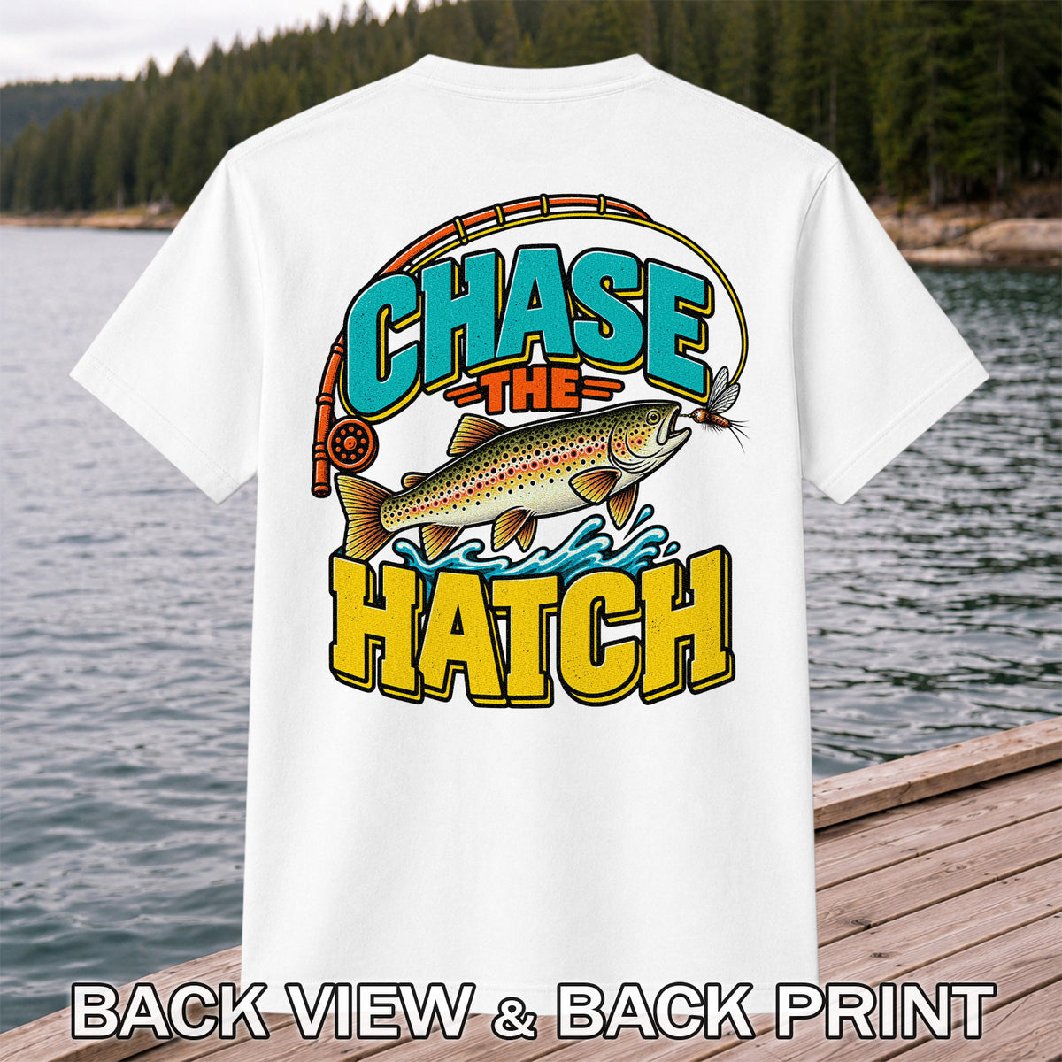 Chase the Hatch Brown Trout Fly Fishing T-Shirt | Back Print