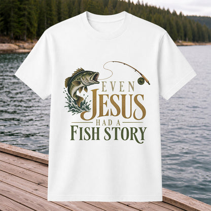 Even Jesus Had a Fish Story Largemouth Bass Fishing T-Shirt