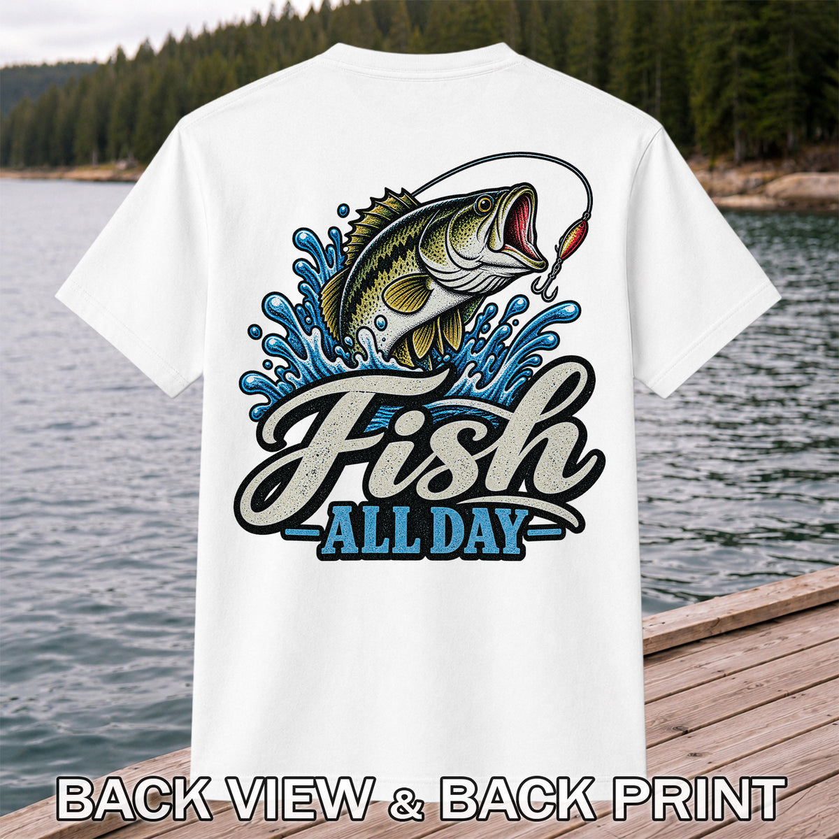 Fish All Day Jumping Bass Fishing Graphic T-Shirt | Back Print
