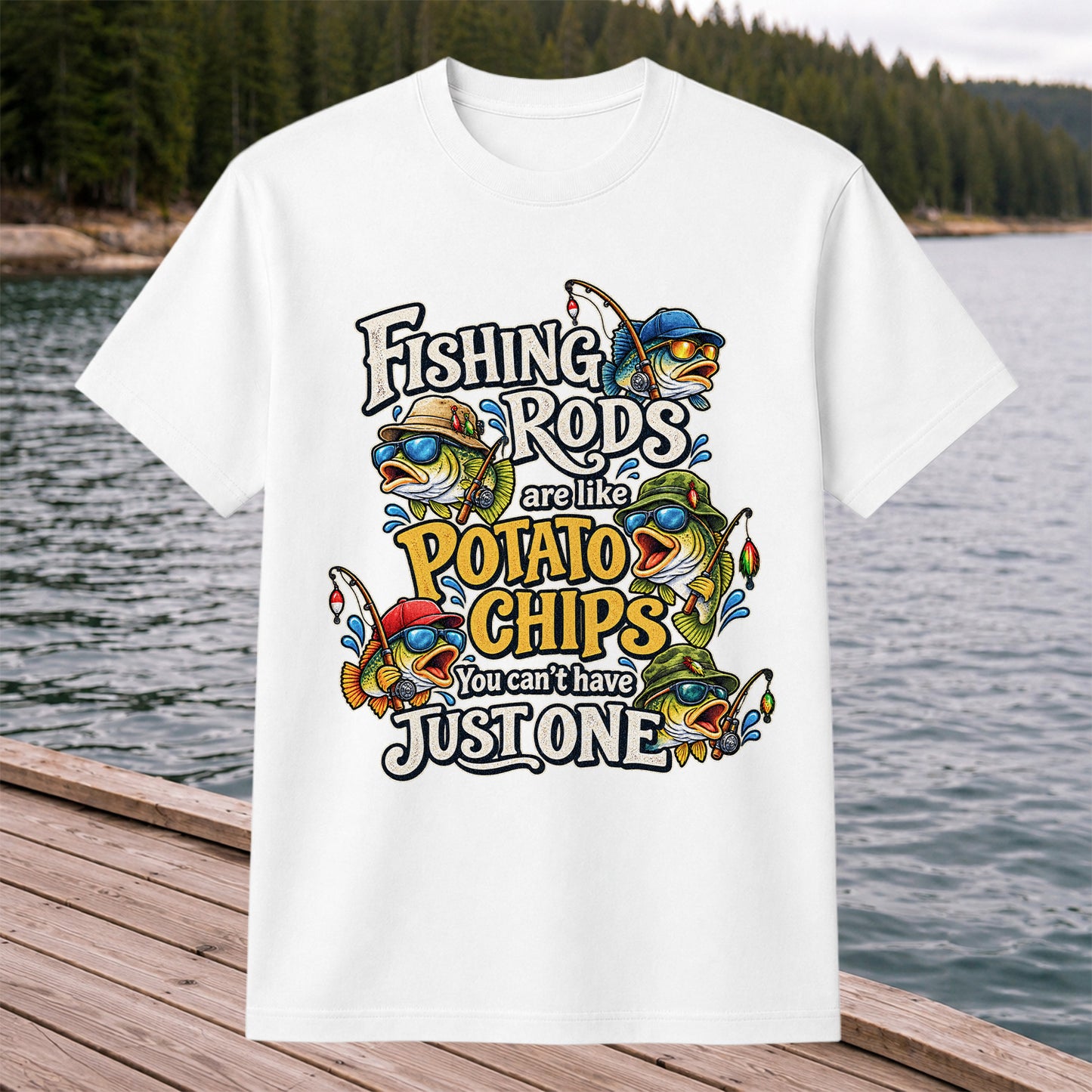 Fishing Rods Are Like Potato Chips You Can't Have Just One Funny Bass T-Shirt