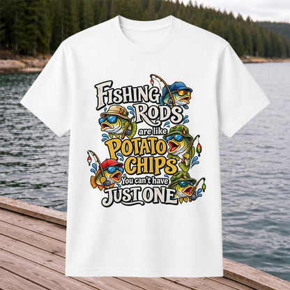 Fishing Rods Are Like Potato Chips You Can't Have Just One Funny Bass T-Shirt