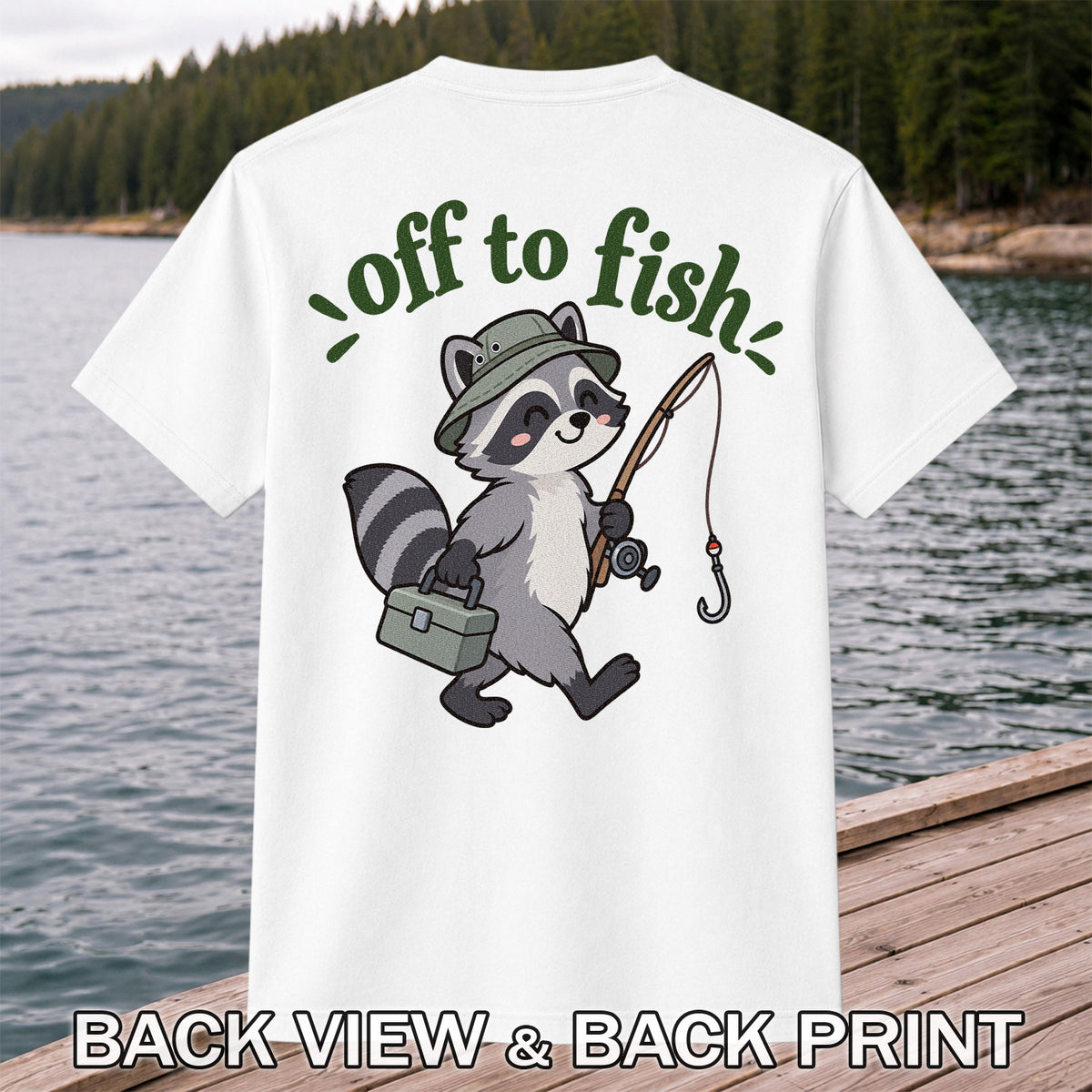 Off to Fish Cute Raccoon with Fishing Rod Graphic T-Shirt | Back Print