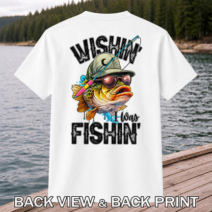 Wishin' I Was Fishin' Bass in a Hat and Sunglasses Funny Fishing T-Shirt | Back Print