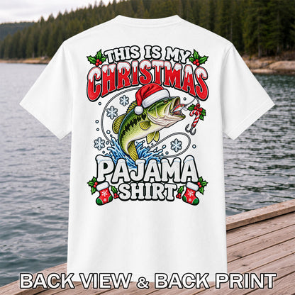 This Is My Christmas Pajama Shirt Bass Fishing T-Shirt | Back Print
